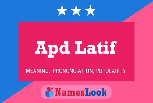 Apd Latif Name Poster