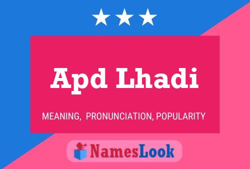 Apd Lhadi Name Poster