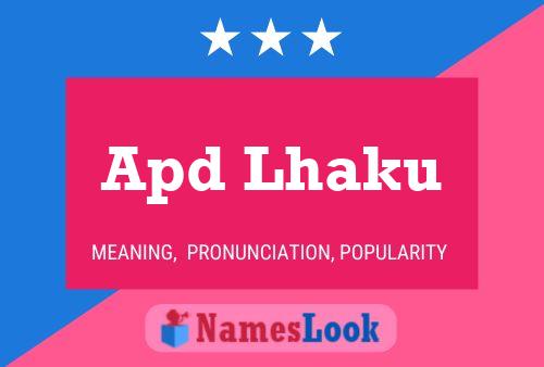 Apd Lhaku Name Poster