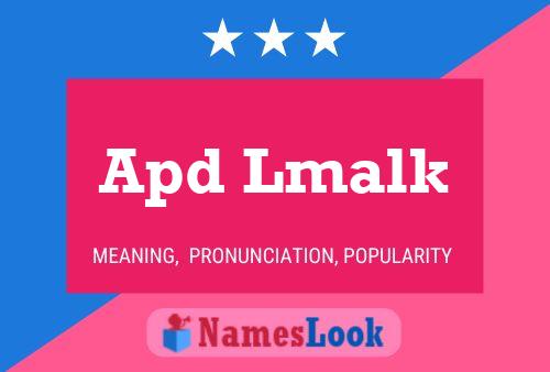 Apd Lmalk Name Poster