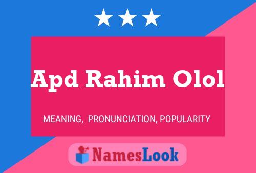 Apd Rahim Olol Name Poster