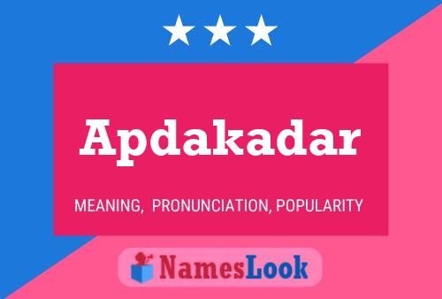 Apdakadar Name Poster