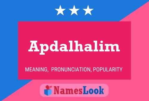 Apdalhalim Name Poster