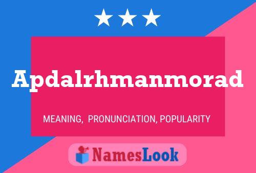 Apdalrhmanmorad Name Poster