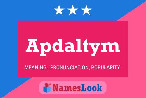 Apdaltym Name Poster