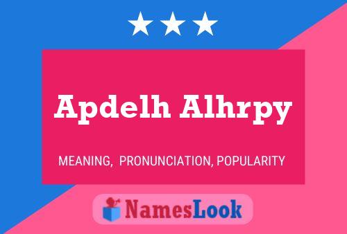 Apdelh Alhrpy Name Poster