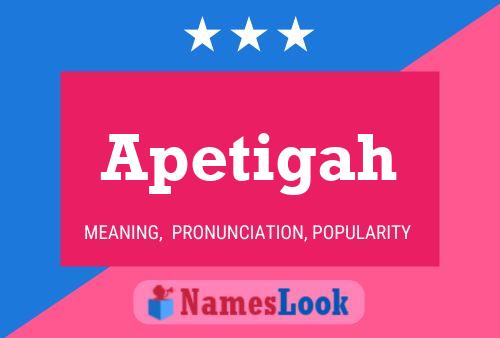 Apetigah Name Poster