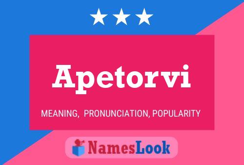 Apetorvi Name Poster