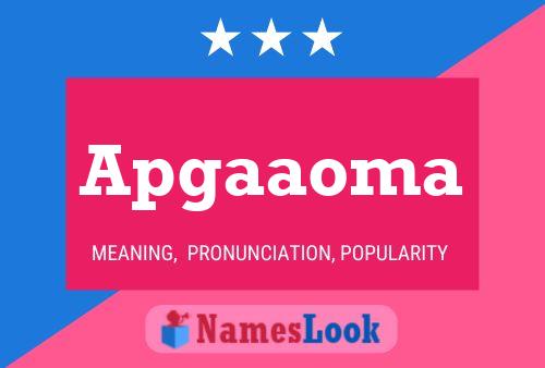 Apgaaoma Name Poster