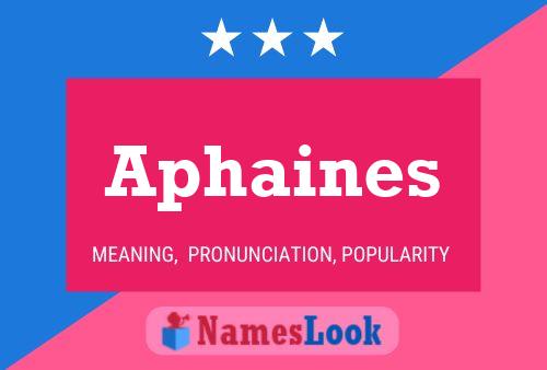 Aphaines Name Poster