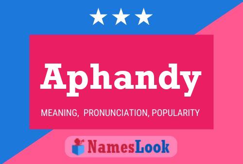 Aphandy Name Poster