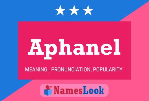 Aphanel Name Poster