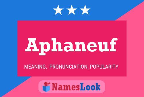 Aphaneuf Name Poster