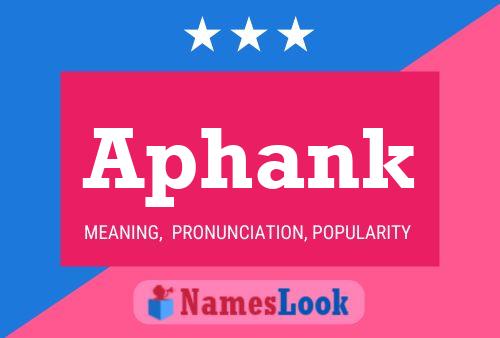 Aphank Name Poster