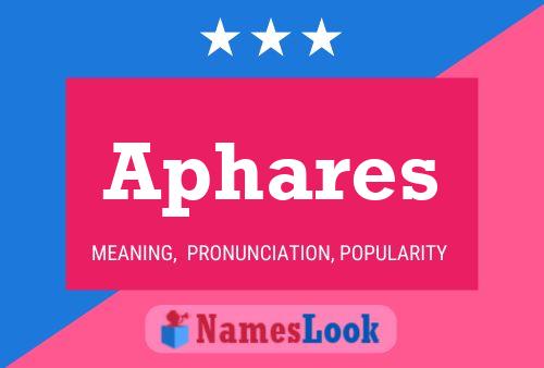 Aphares Name Poster