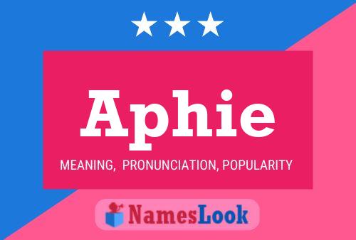 Aphie Name Poster