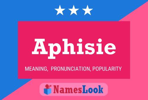 Aphisie Name Poster