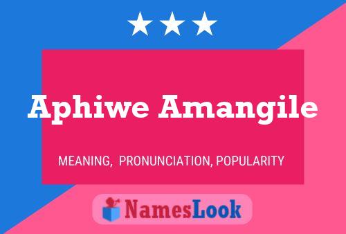 Aphiwe Amangile Name Poster