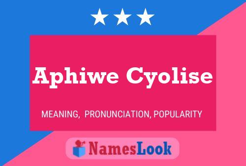 Aphiwe Cyolise Name Poster