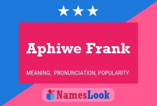 Aphiwe Frank Name Poster