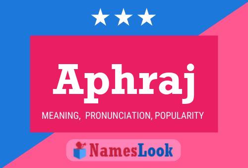 Aphraj Name Poster