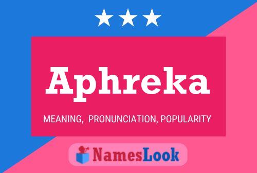 Aphreka Name Poster