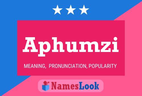 Aphumzi Name Poster