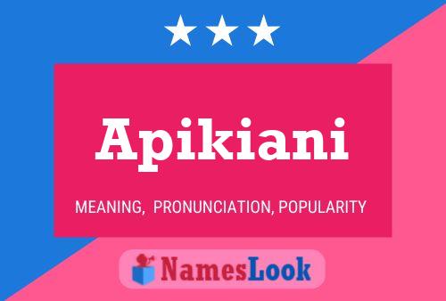 Apikiani Name Poster