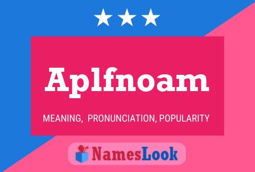 Aplfnoam Name Poster