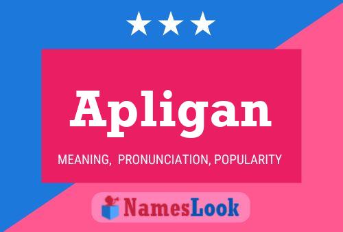 Apligan Name Poster