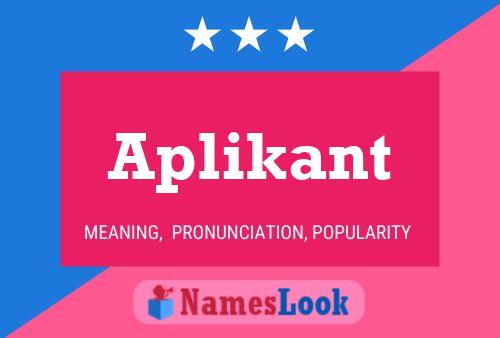 Aplikant Name Poster