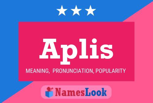 Aplis Name Poster