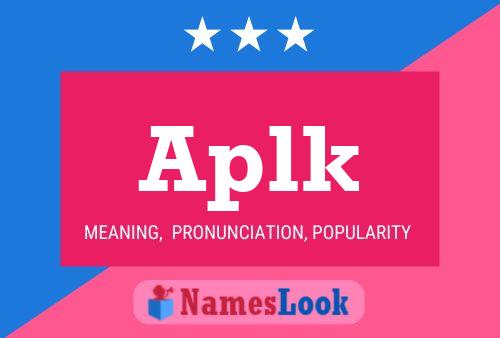 Aplk Name Poster