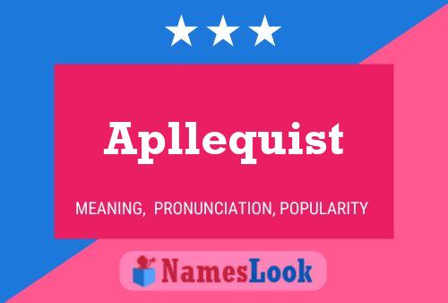 Apllequist Name Poster