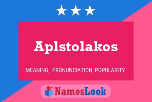 Aplstolakos Name Poster