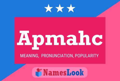 Apmahc Name Poster