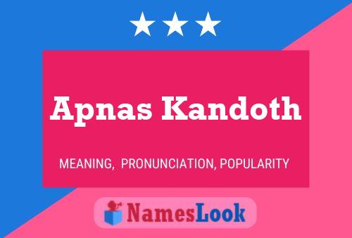 Apnas Kandoth Name Poster