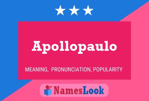 Apollopaulo Name Poster