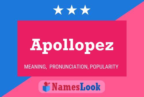 Apollopez Name Poster