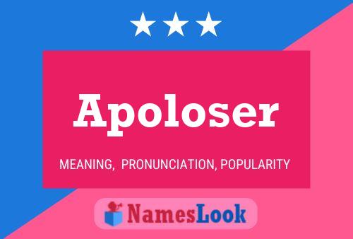 Apoloser Name Poster