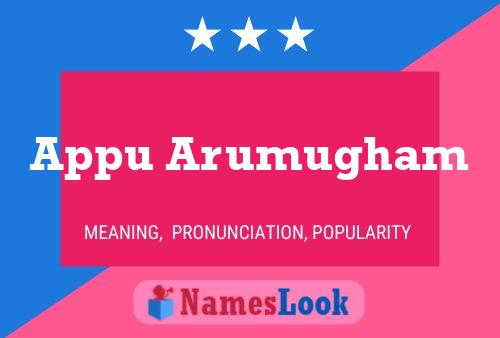 Appu Arumugham Name Poster