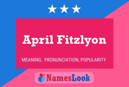 April Fitzlyon Name Poster