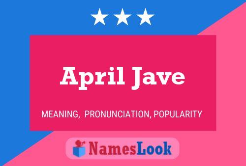 April Jave Name Poster