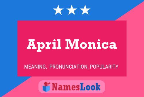 April Monica Name Poster