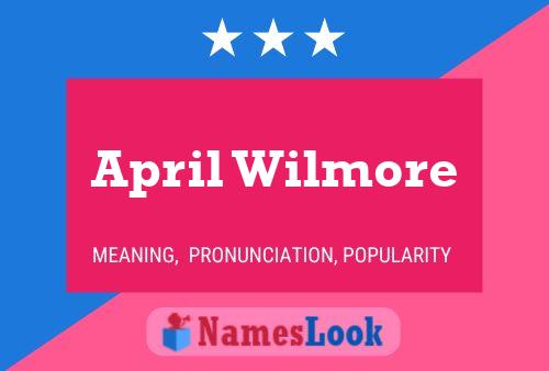 April Wilmore Name Poster