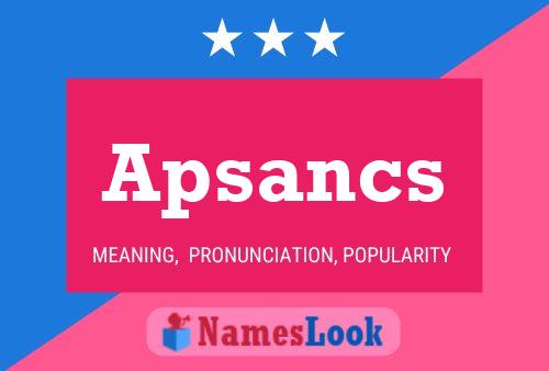 Apsancs Name Poster