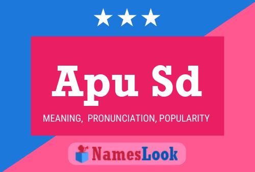 Apu Sd Name Poster