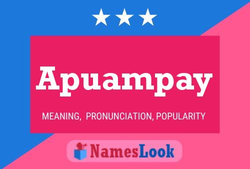 Apuampay Name Poster