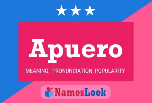 Apuero Name Poster