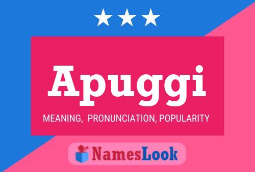 Apuggi Name Poster